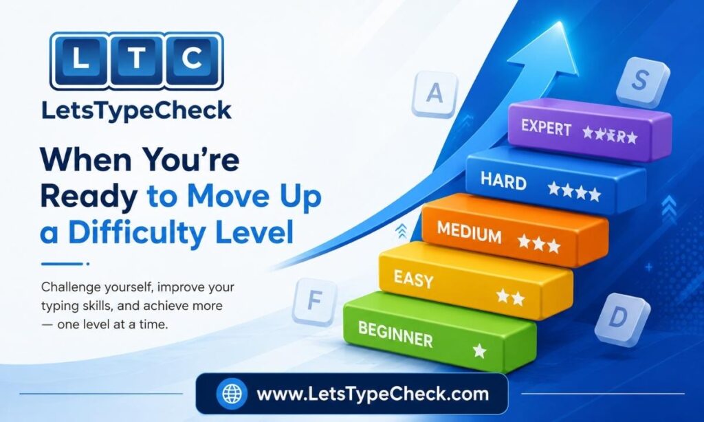 When You are Ready to Move Up a Difficulty Level